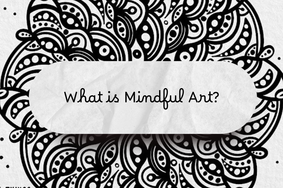 What is Mindful Art?