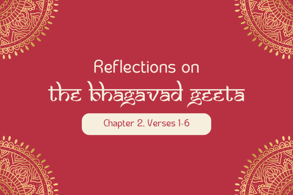 Bhagavad Geeta: Chapter 2, Verses&nbsp;1–6