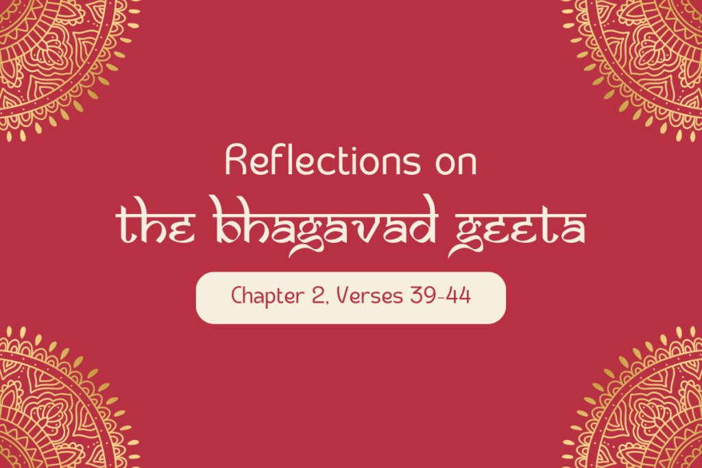 Bhagavad Geeta: Chapter 2, Verses&nbsp;39–44