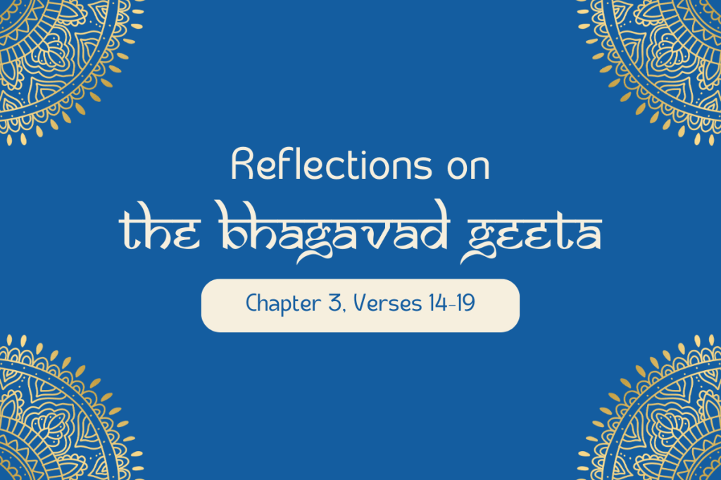 Bhagavad Geeta: Chapter 3, Verses&nbsp;14–19