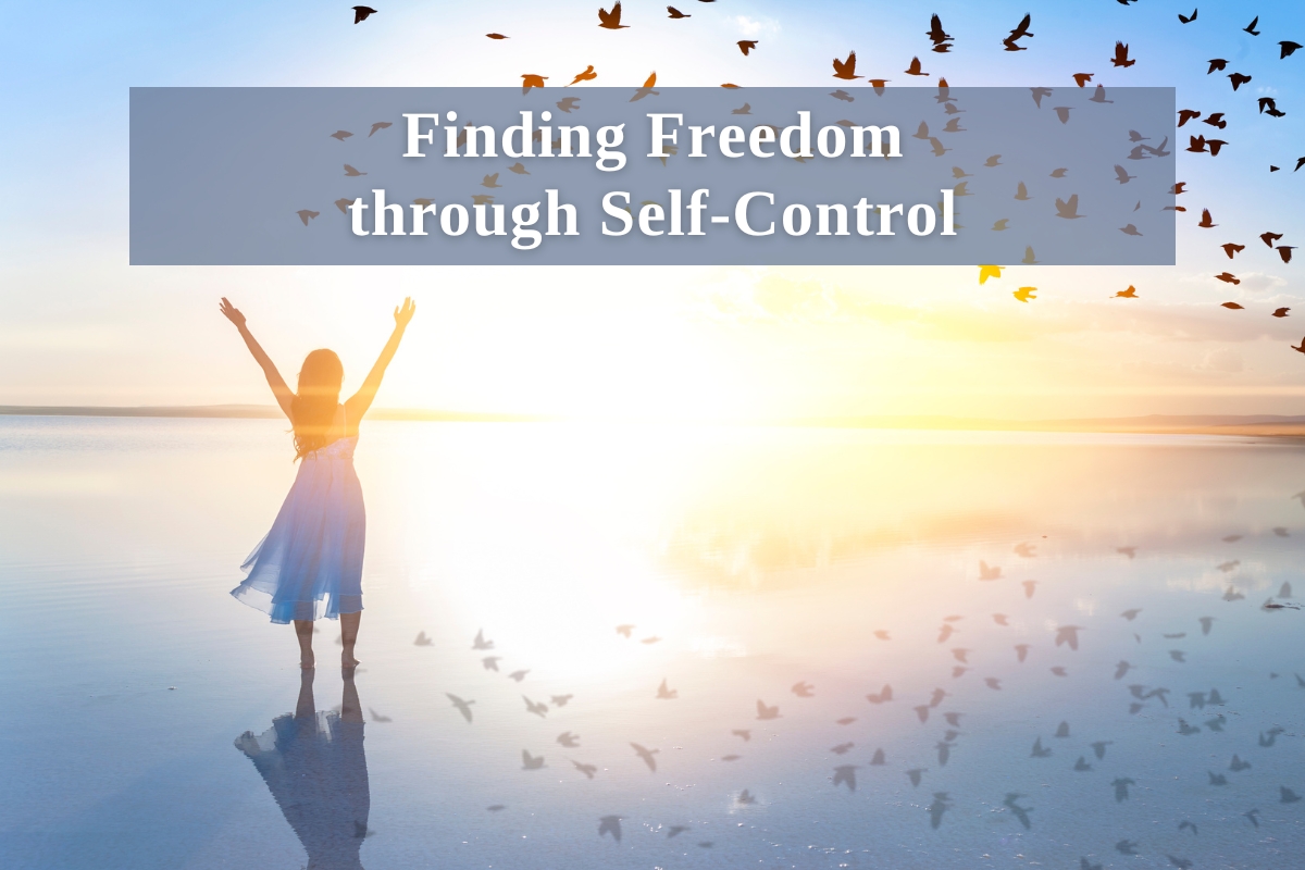 Finding Freedom through Self-Control