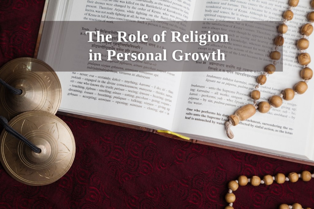 The Role of Religion in Personal&nbsp;Growth