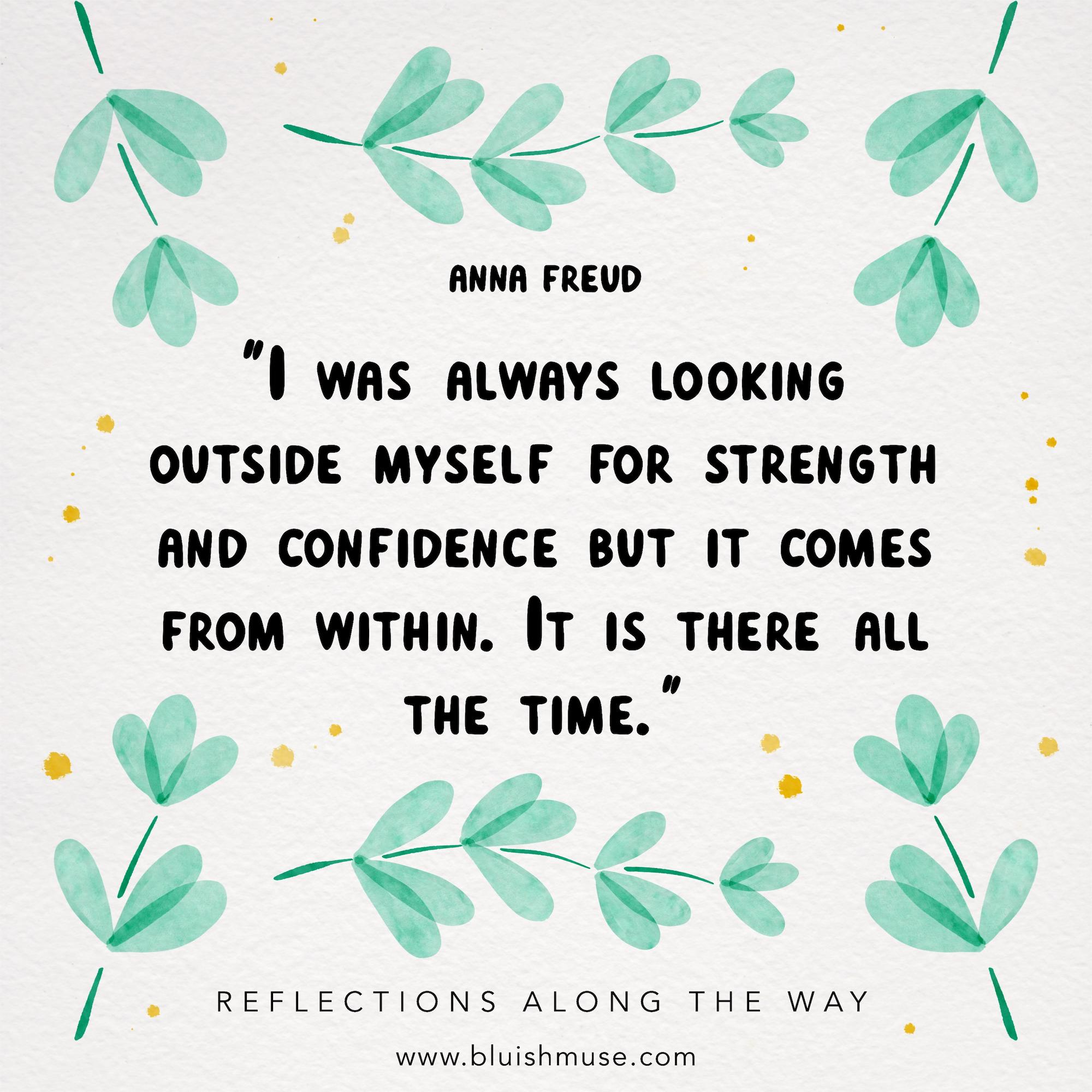 I was always looking outside myself for…