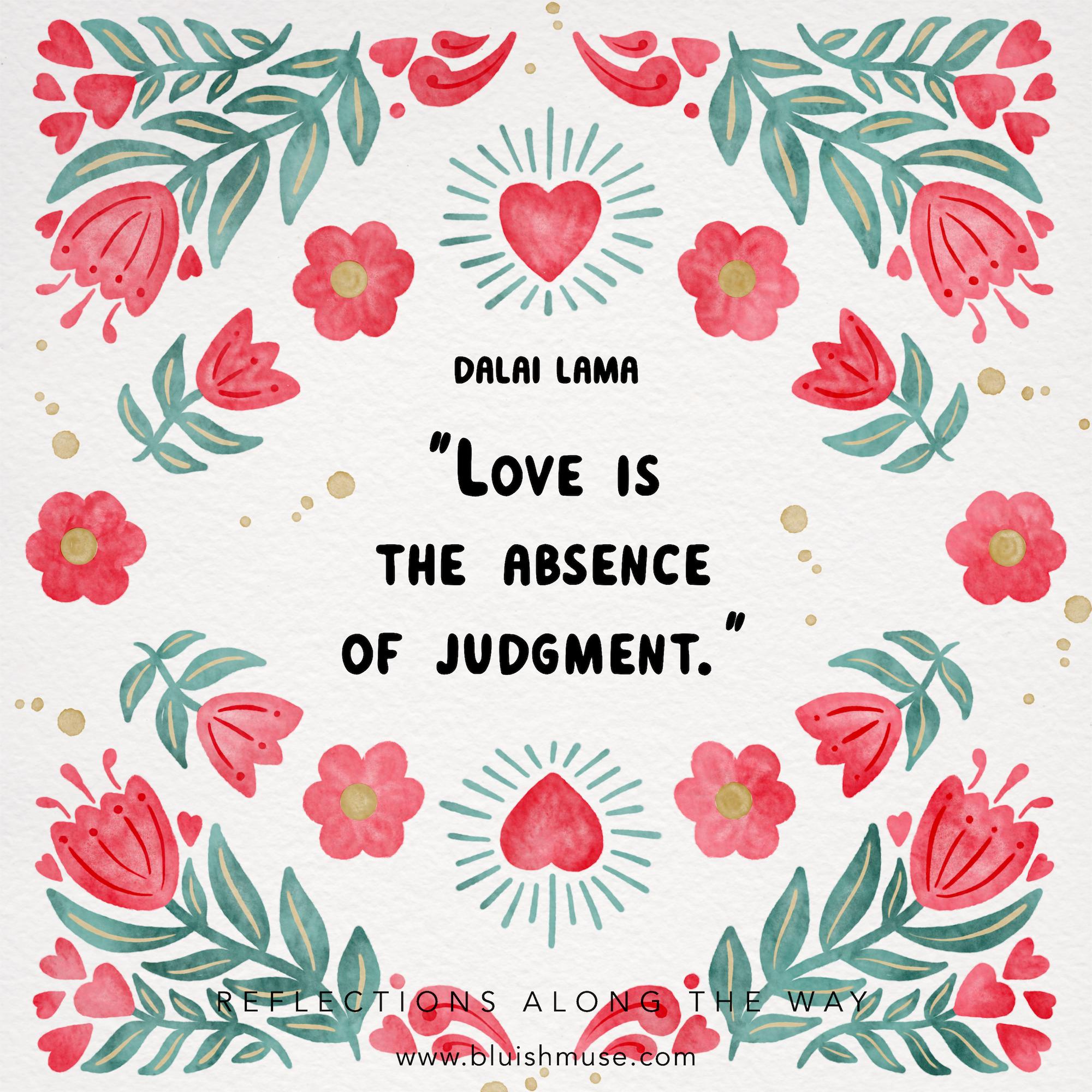 Love is the absence of…