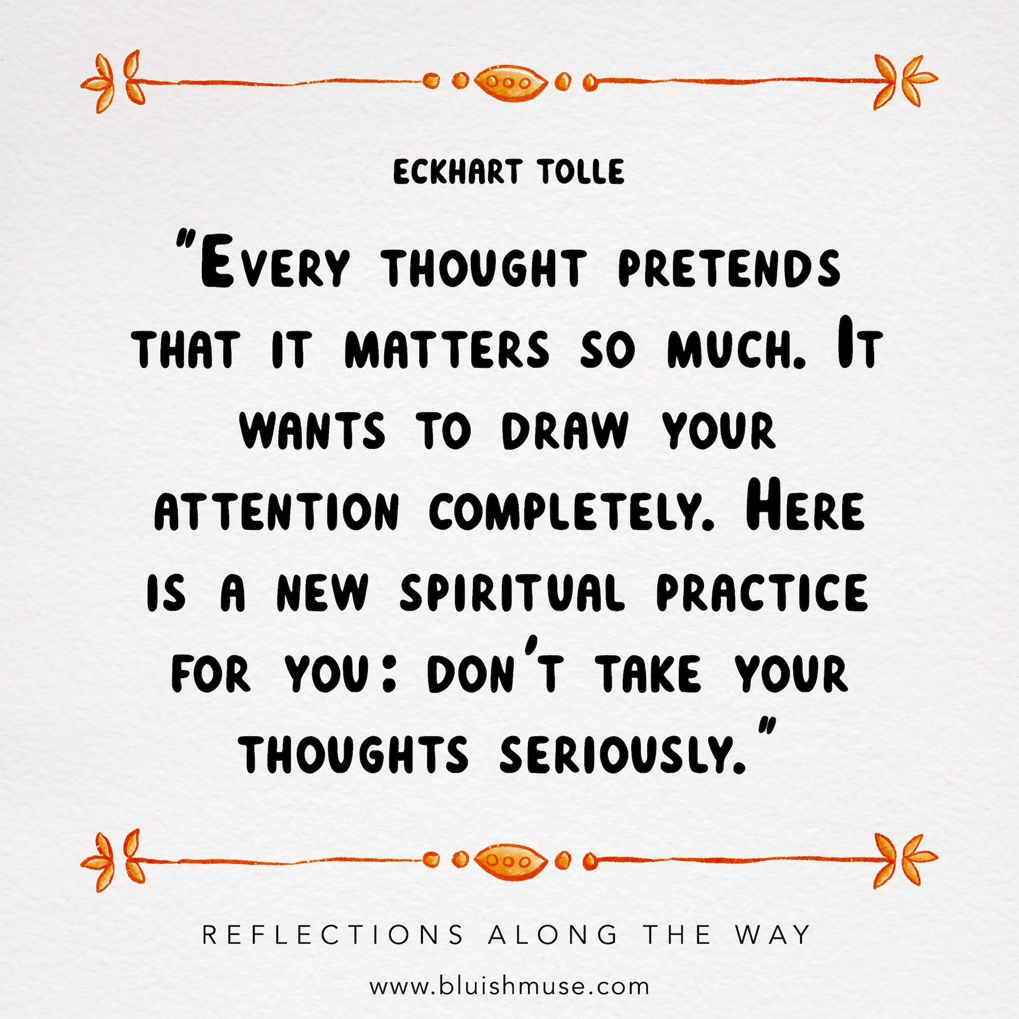 Every thought pretends that it matters…