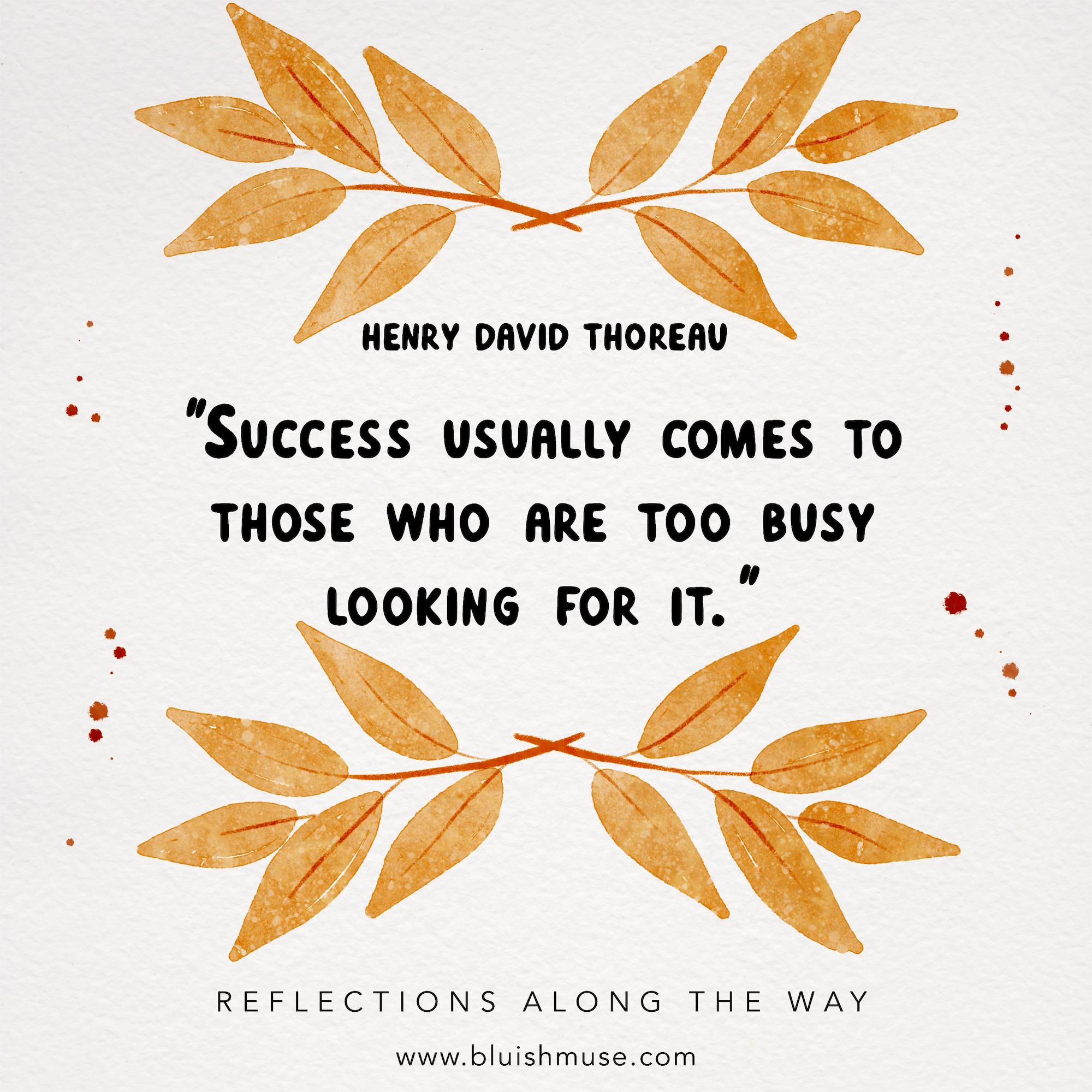 Success usually comes to those…