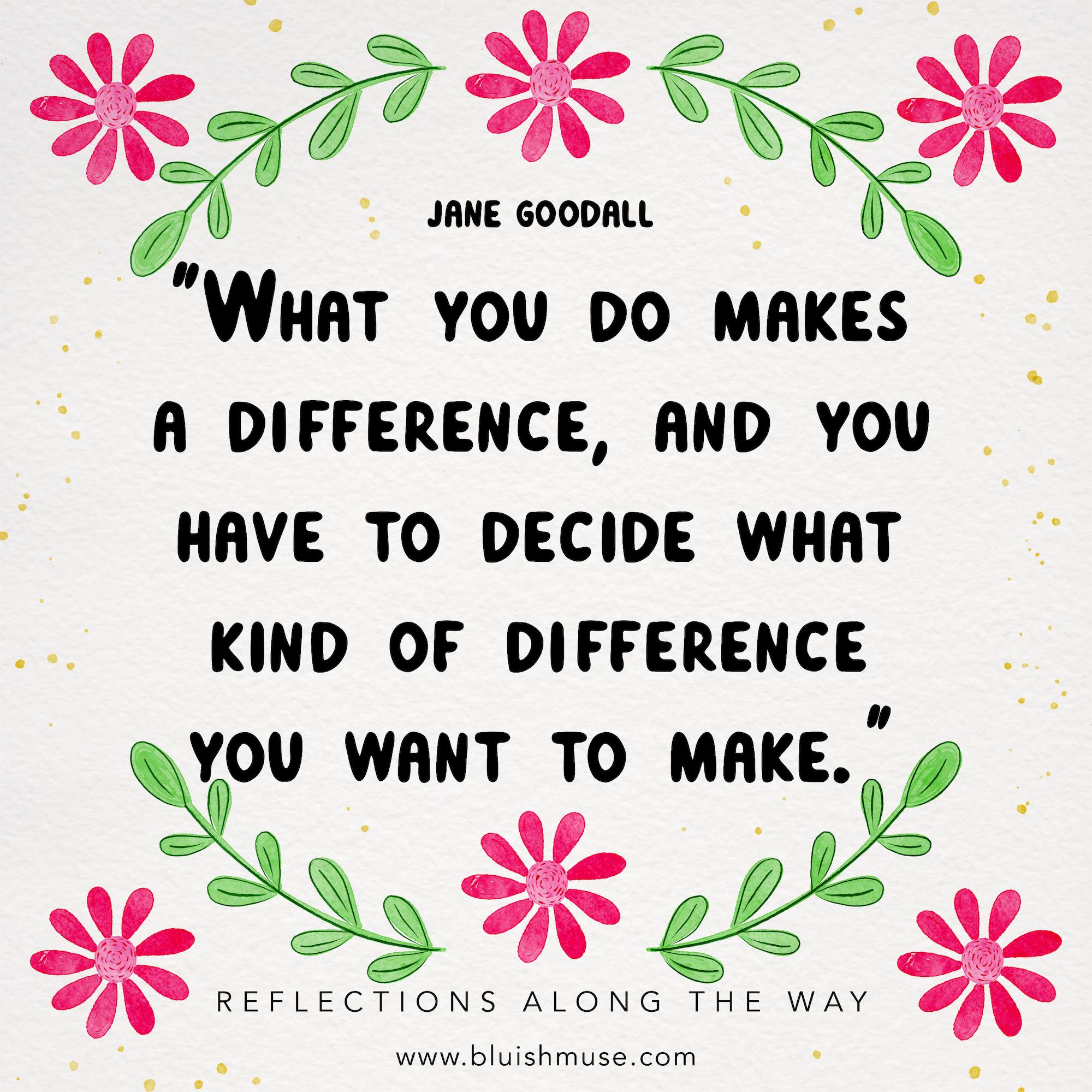 What you do makes a difference…