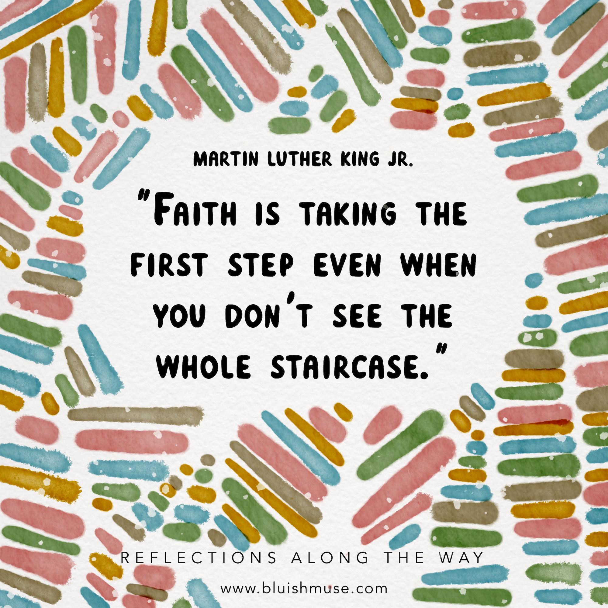 Faith is taking the first step…