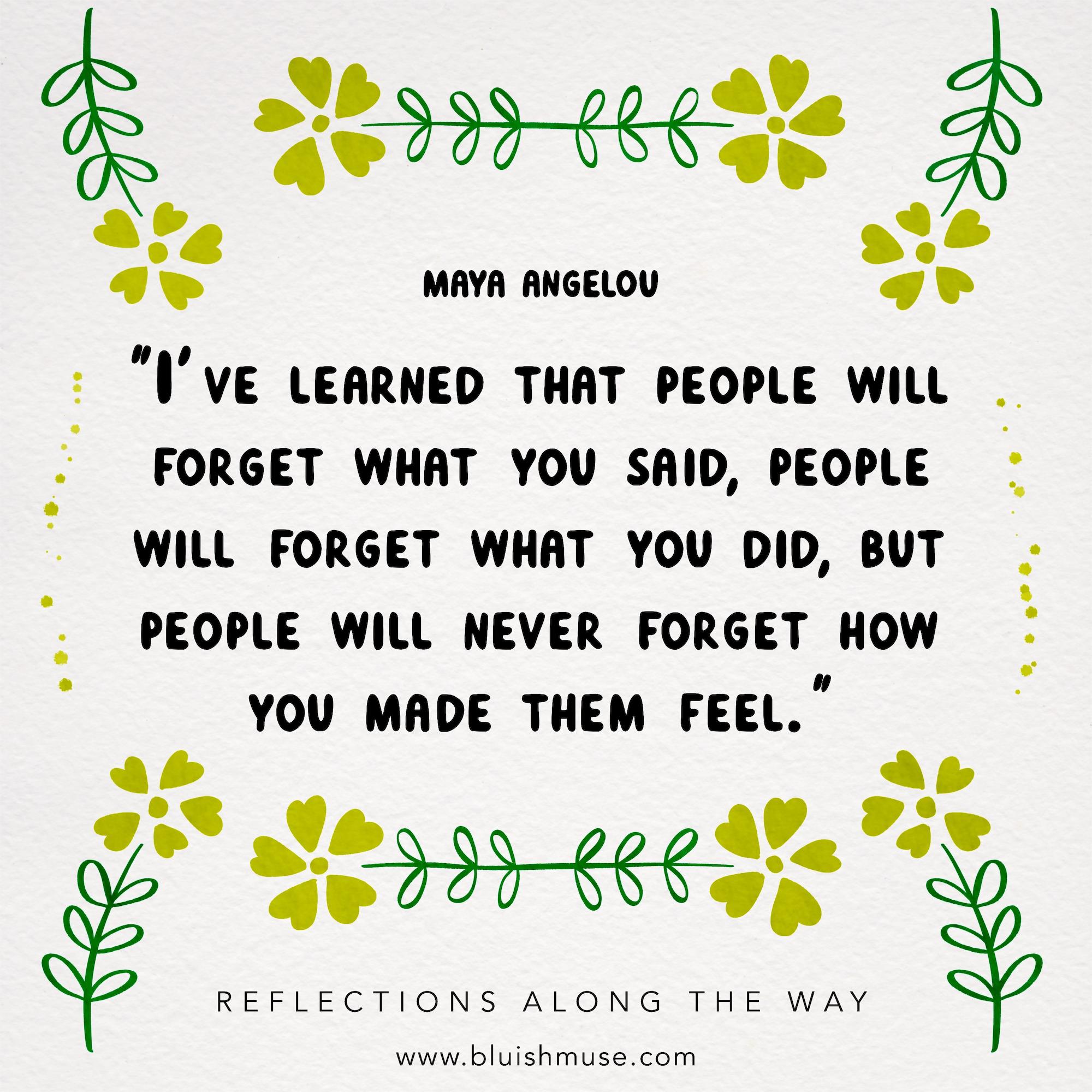 I’ve learned that people will…