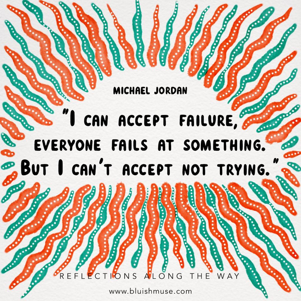 I can accept&nbsp;failure…