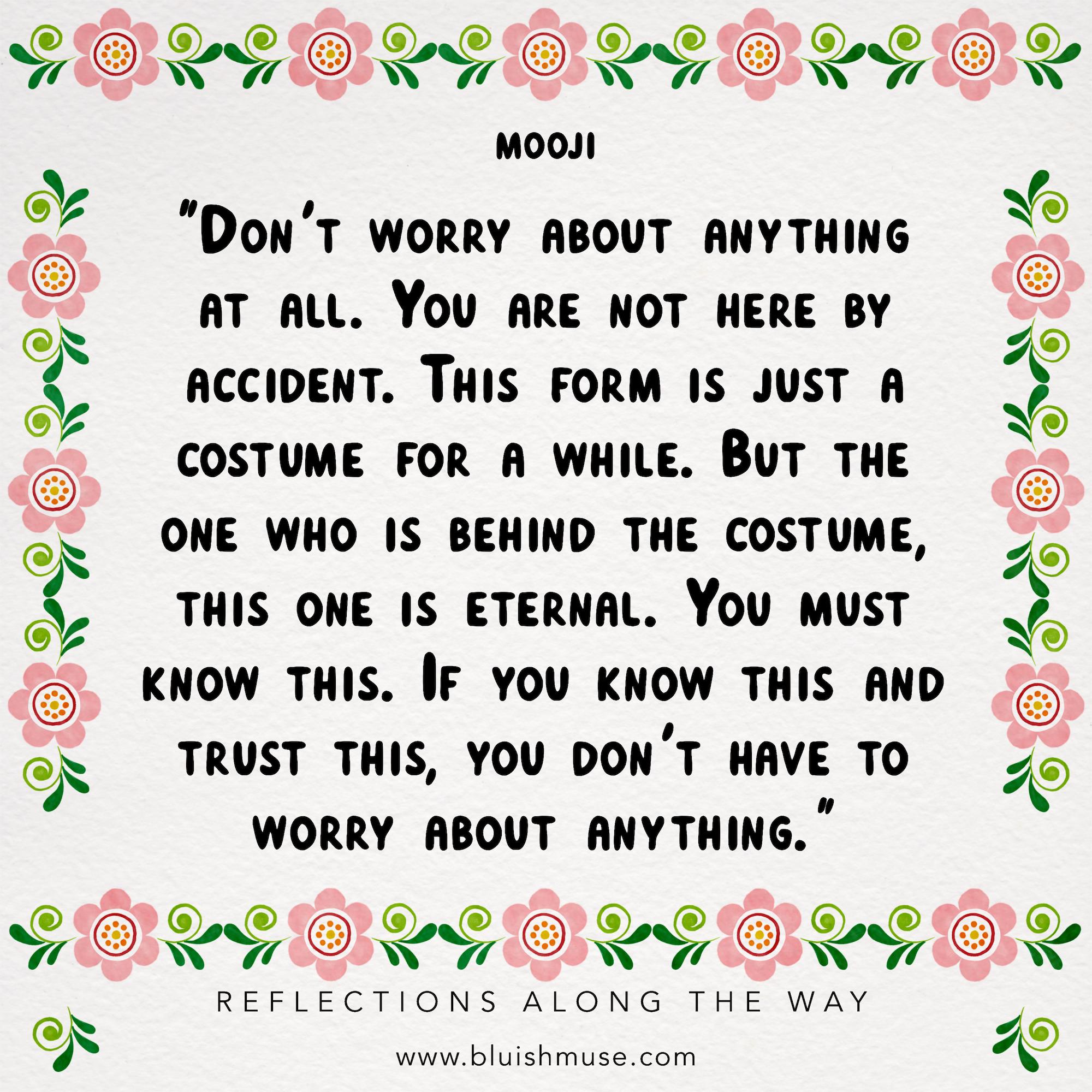 Don’t worry about anything at all…