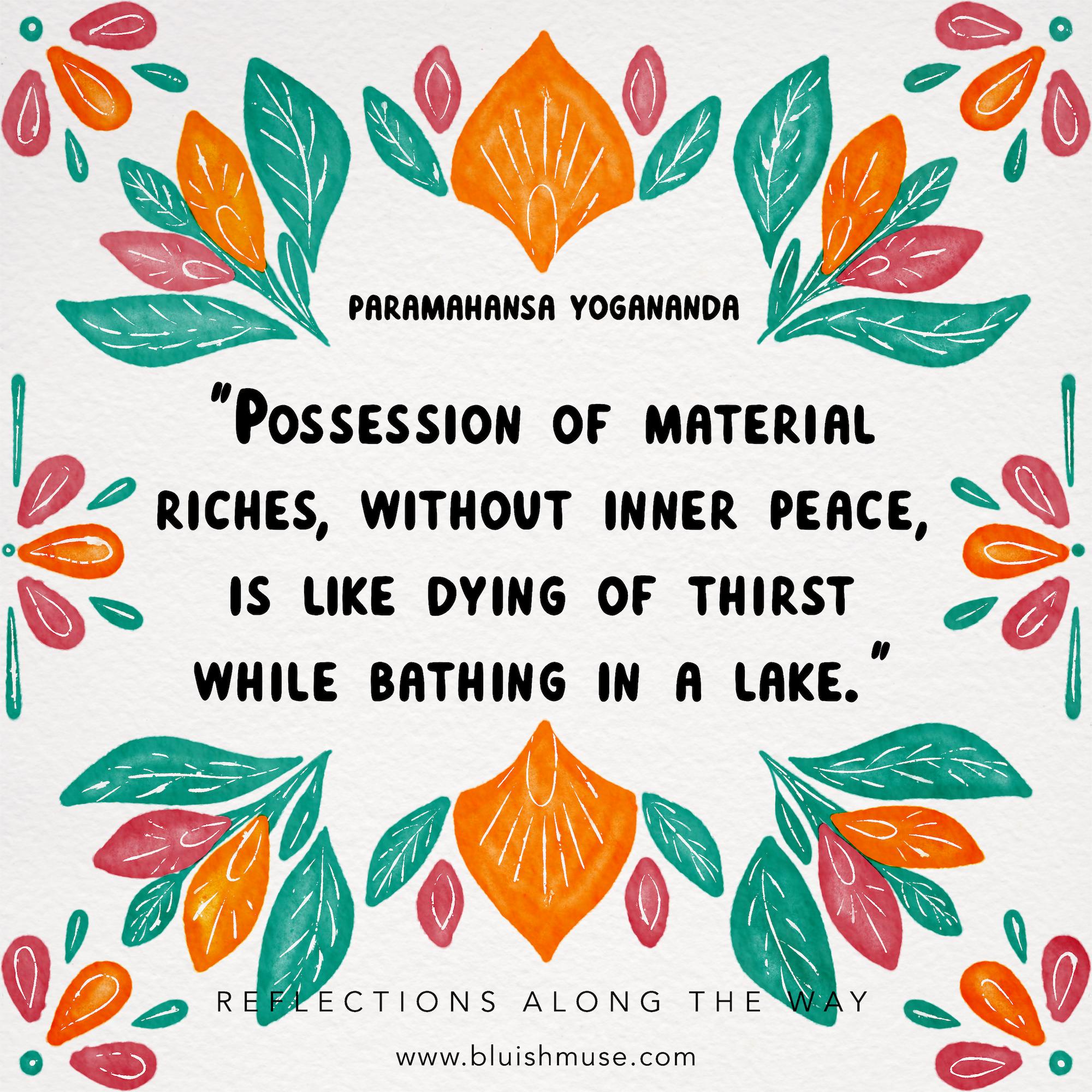 Possession of material riches…