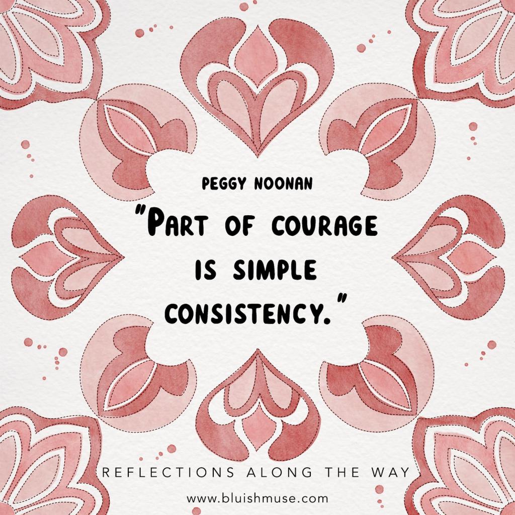 Part of courage&nbsp;is…