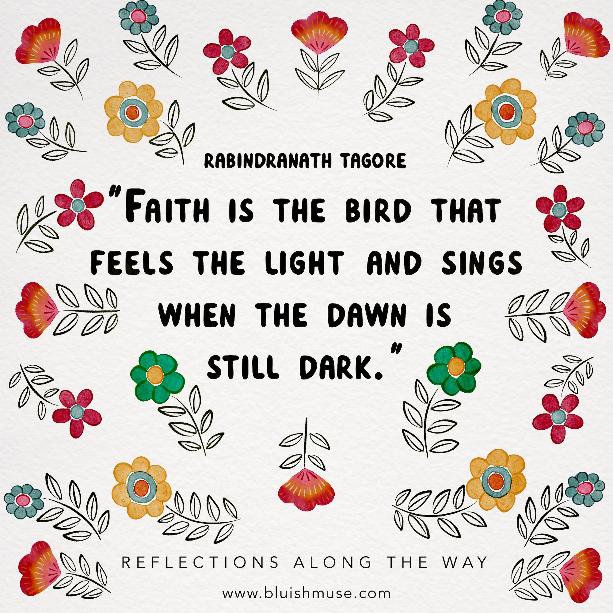Faith is the bird that…