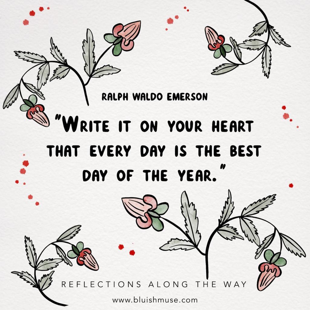 Write it on your heart&nbsp;that…