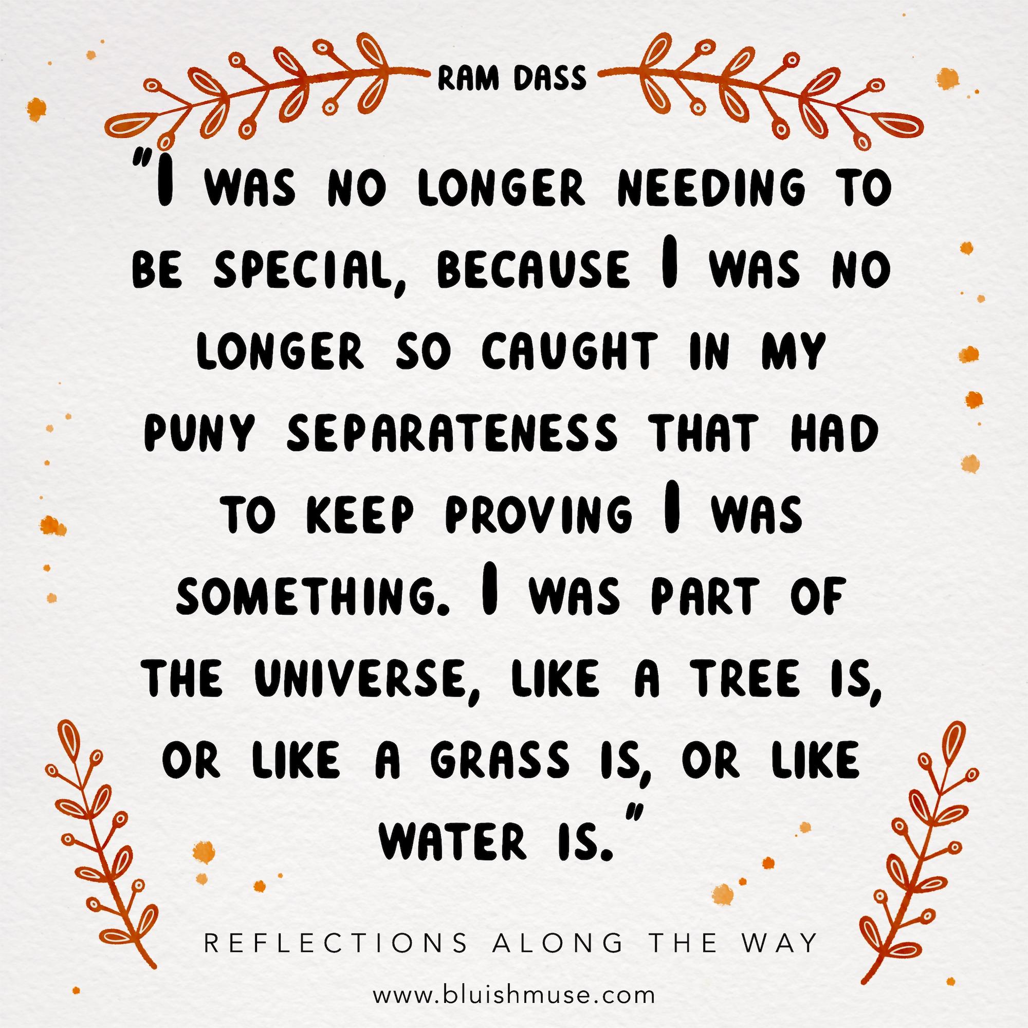 I was no longer needing to be special…