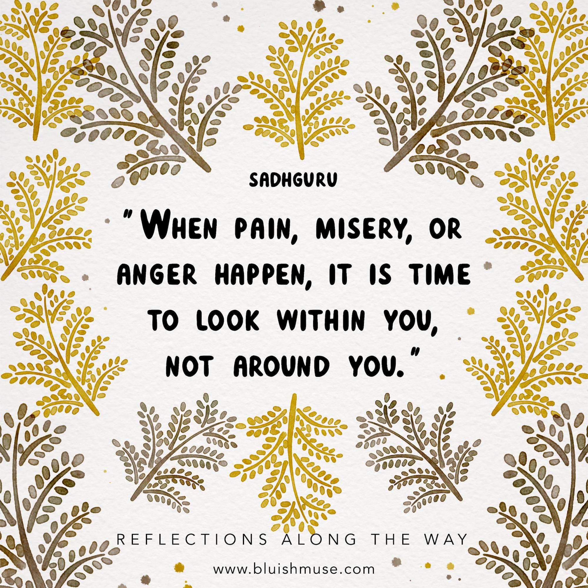When pain, misery, or anger happen…