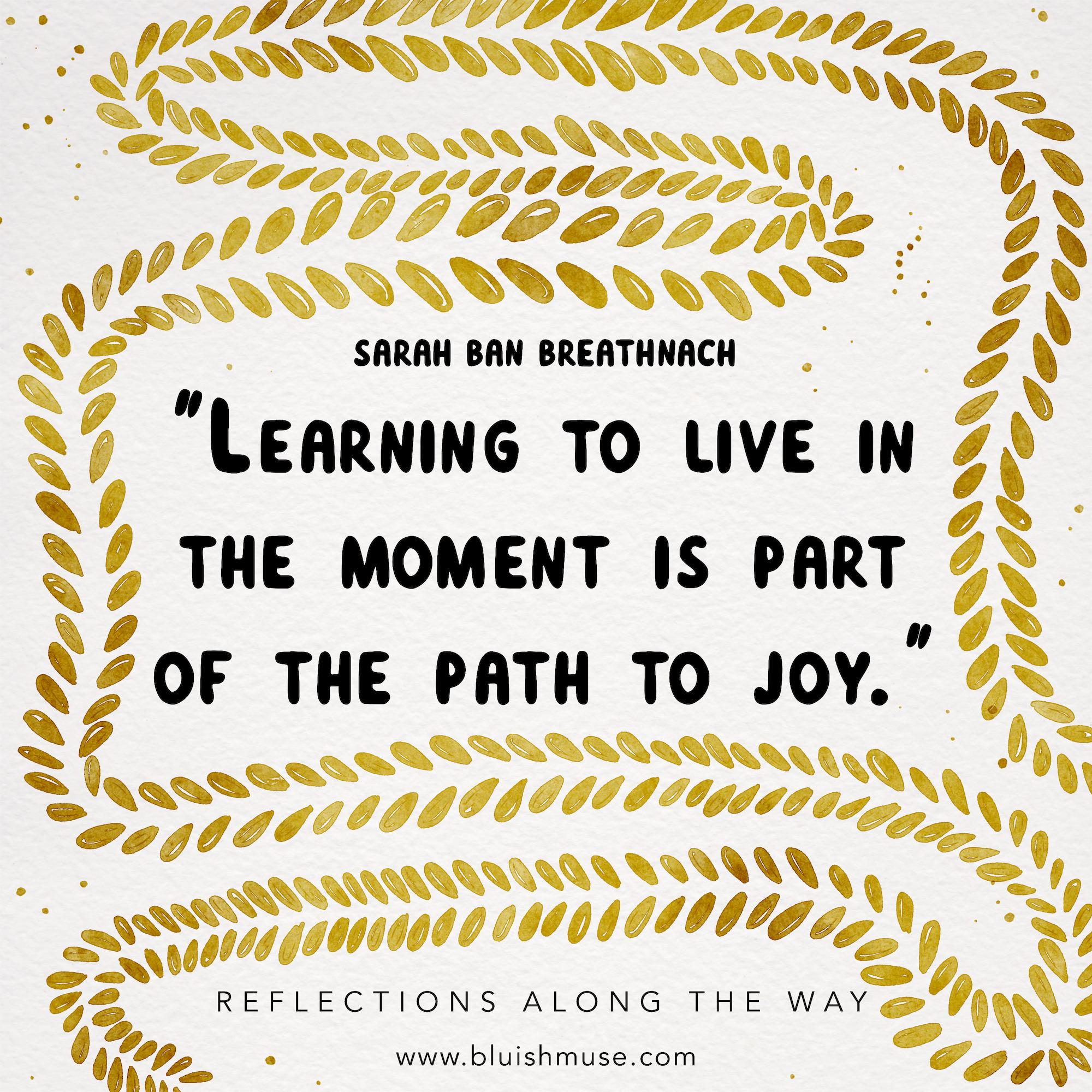 Learning to live in the present…