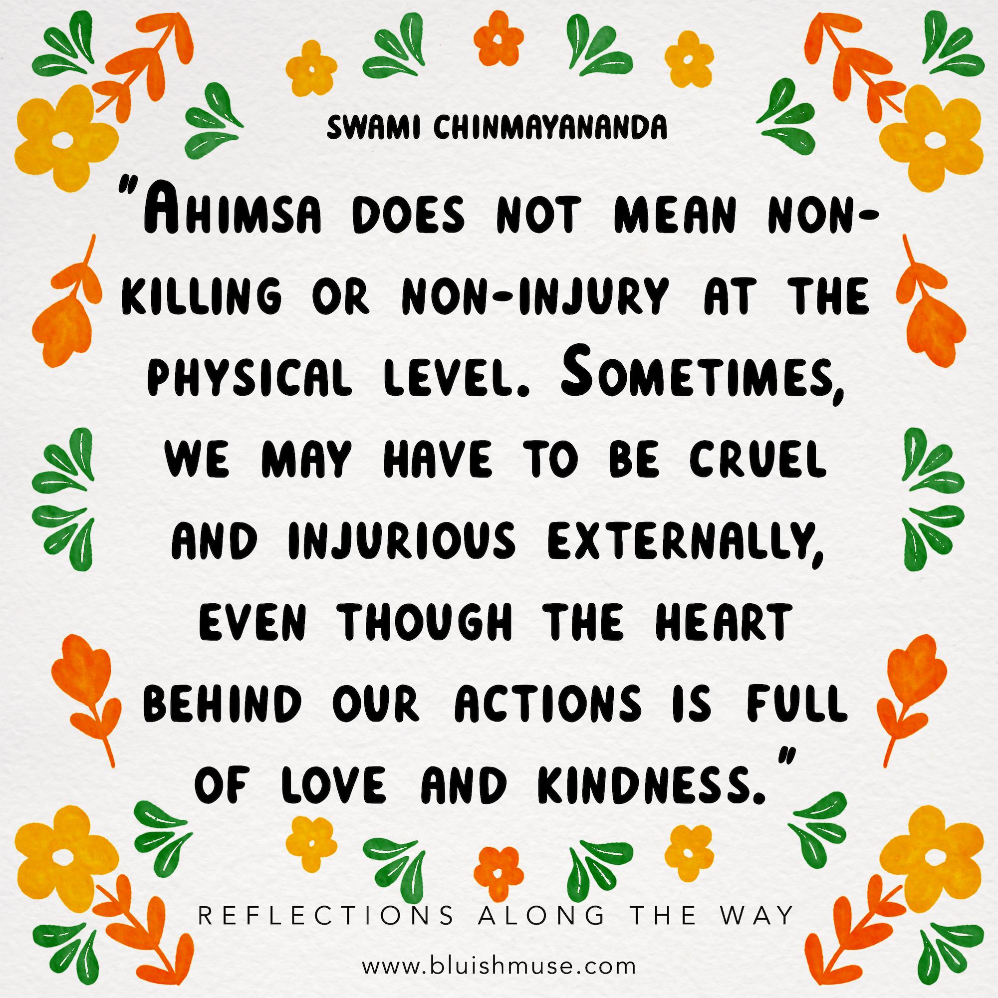 Ahimsa does not mean…