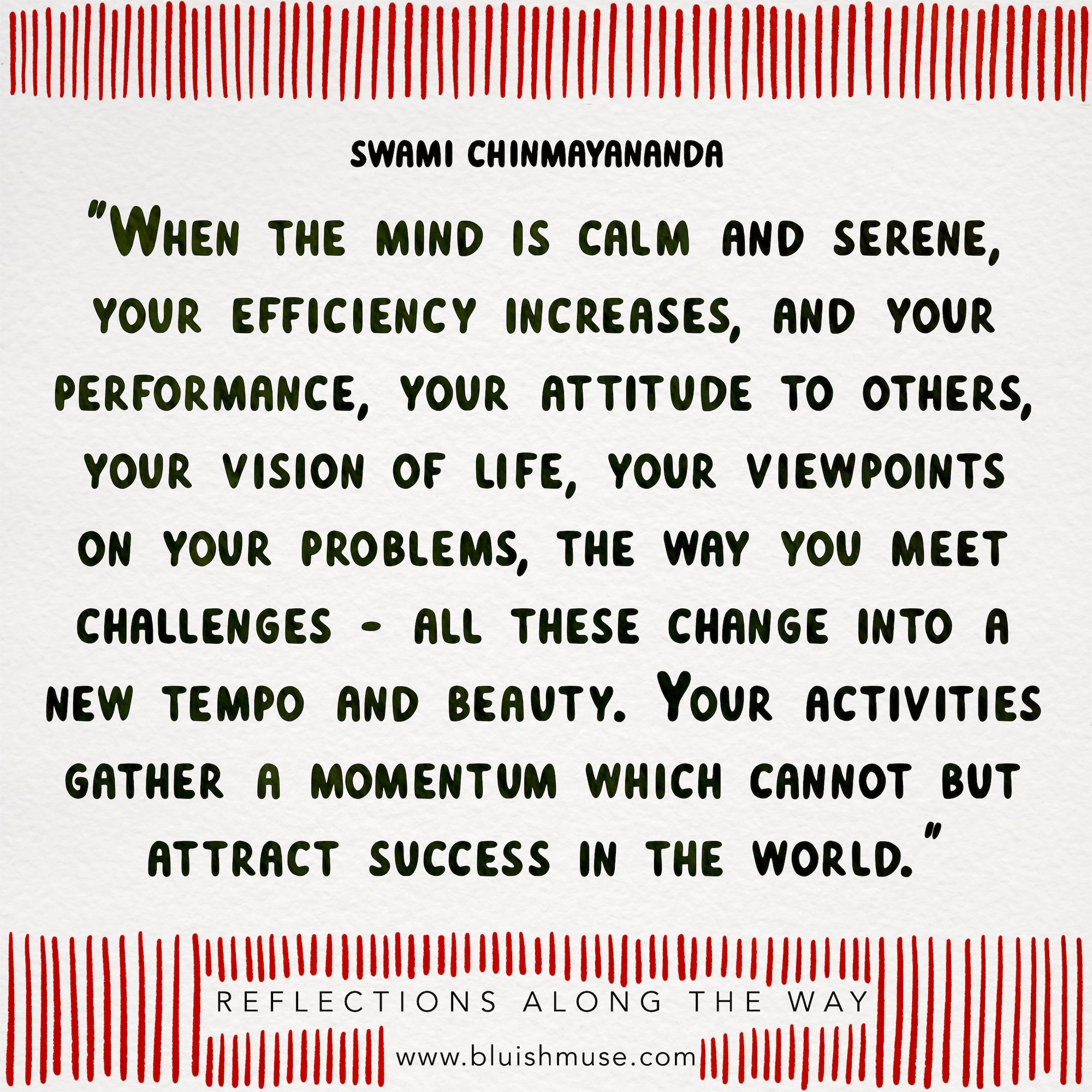 When the mind is calm and serene….