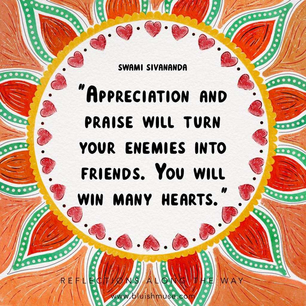 Appreciation and praise&nbsp;will…