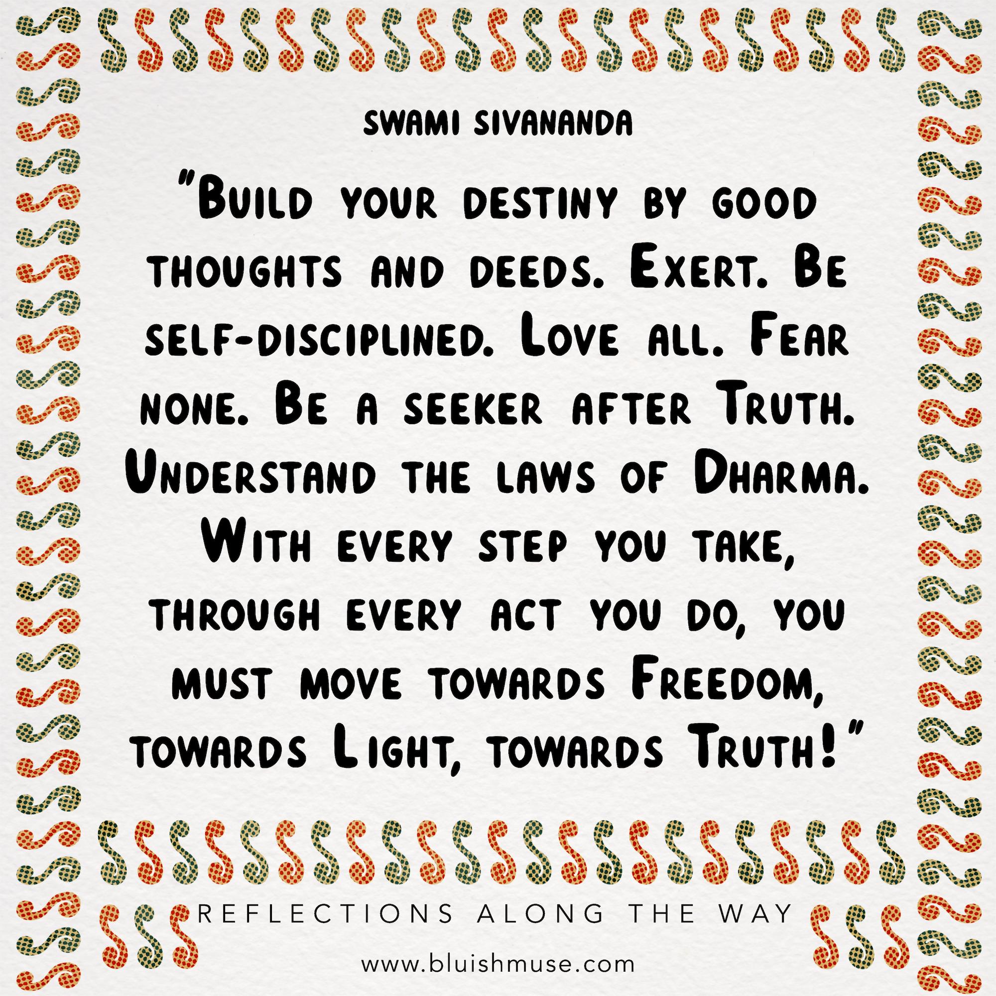 Build your destiny by…