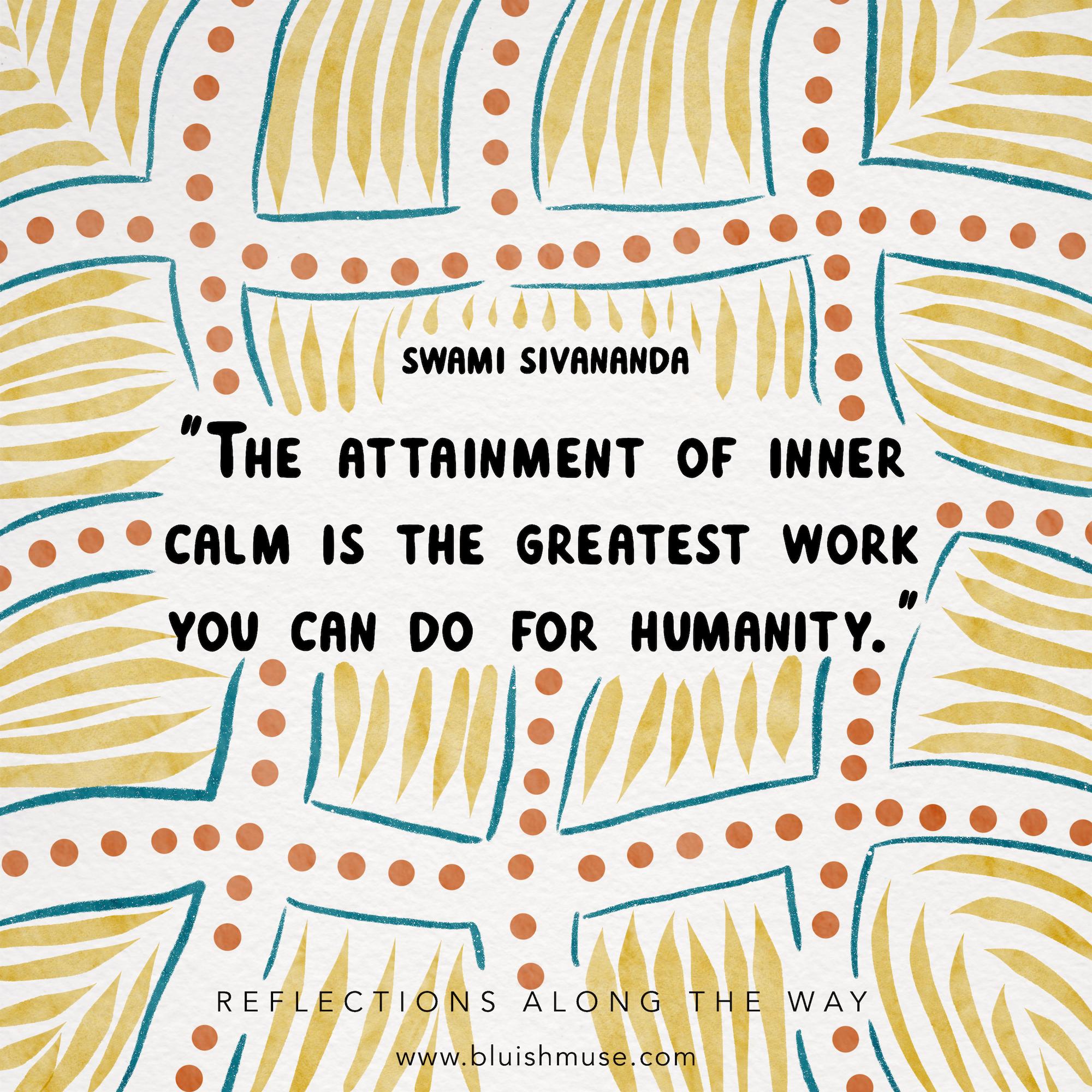 The attainment of inner calm is…