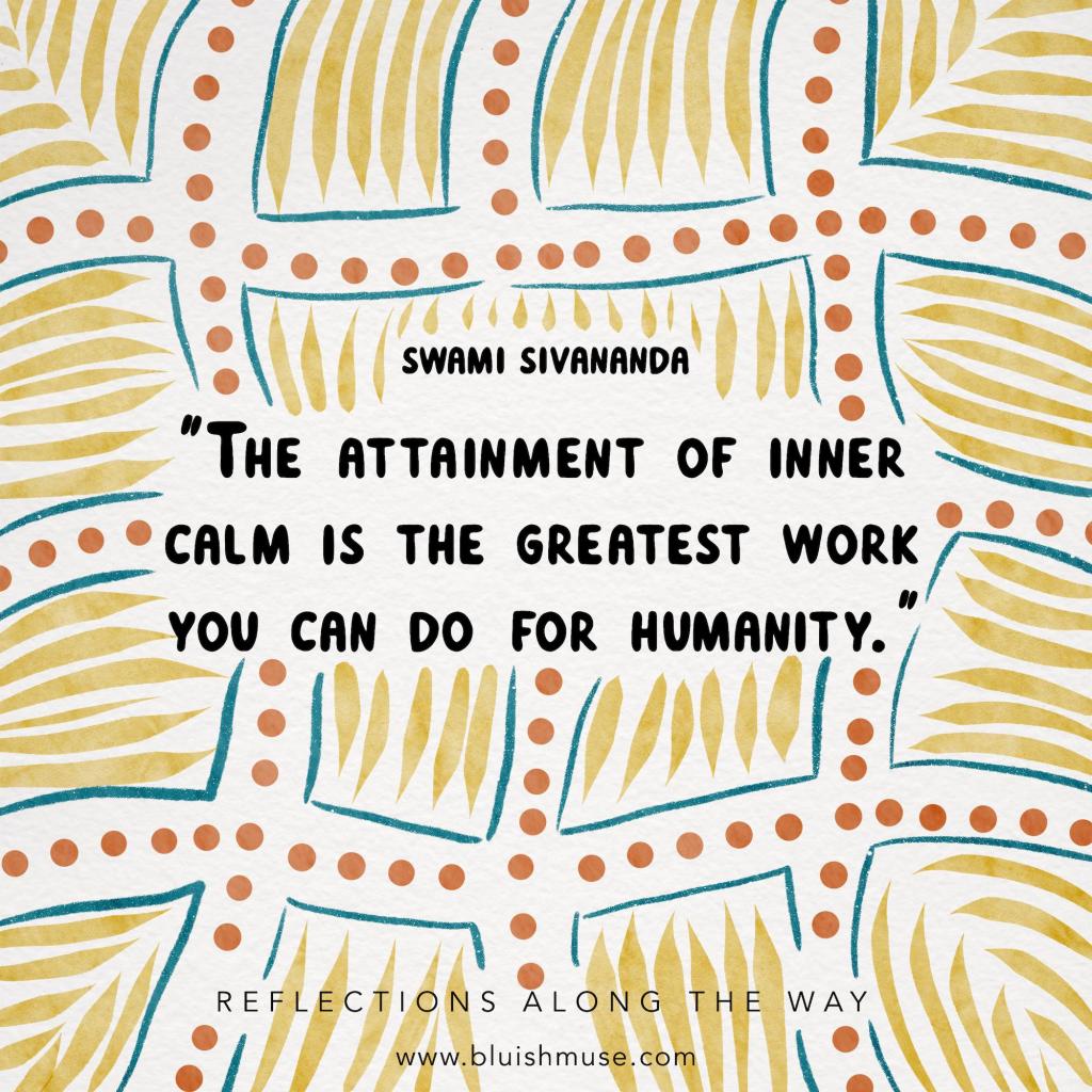 The attainment of inner calm&nbsp;is…