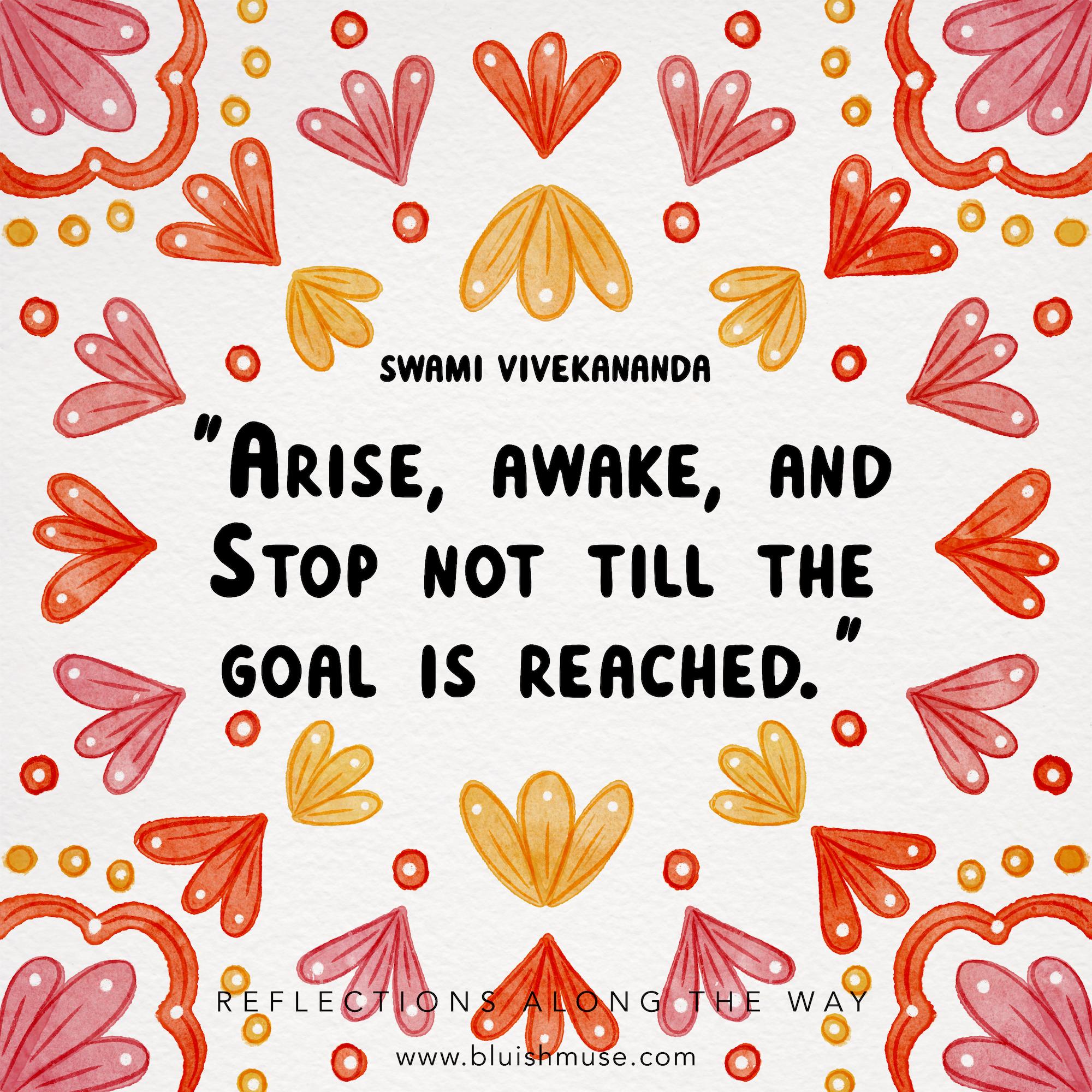 Arise, awake, and Stop not…