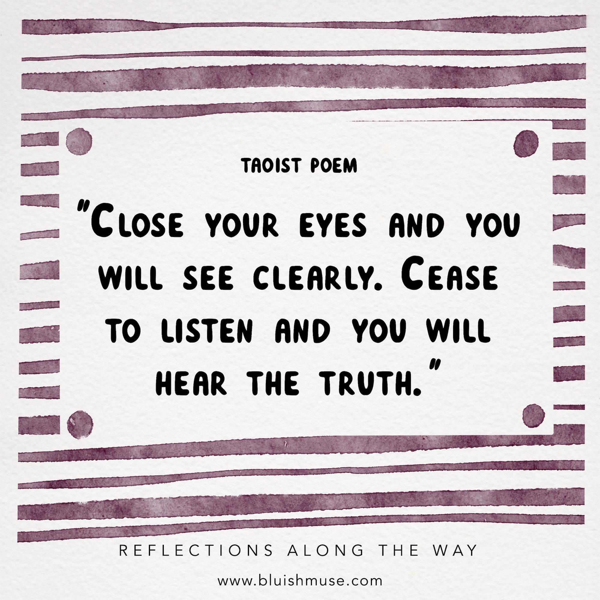 Close your eyes and you will…