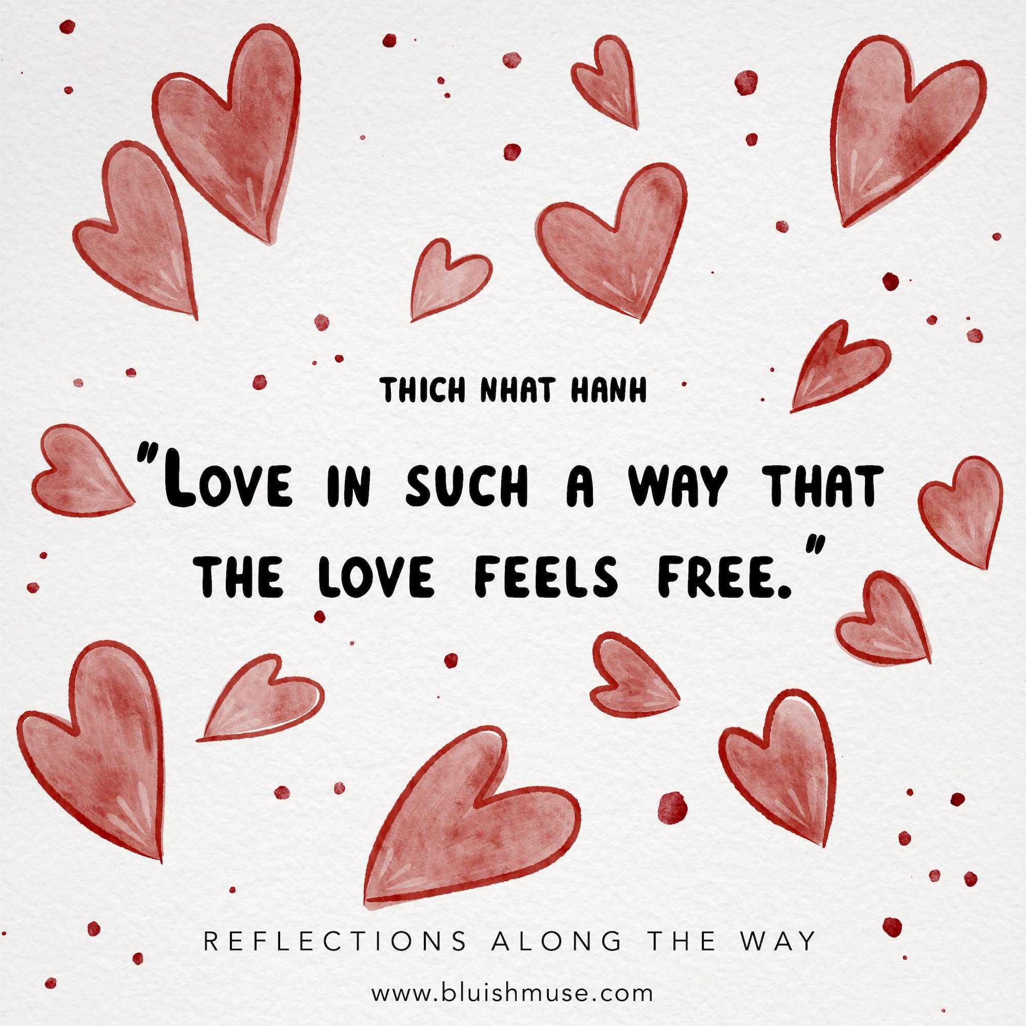 Love in such a way that…