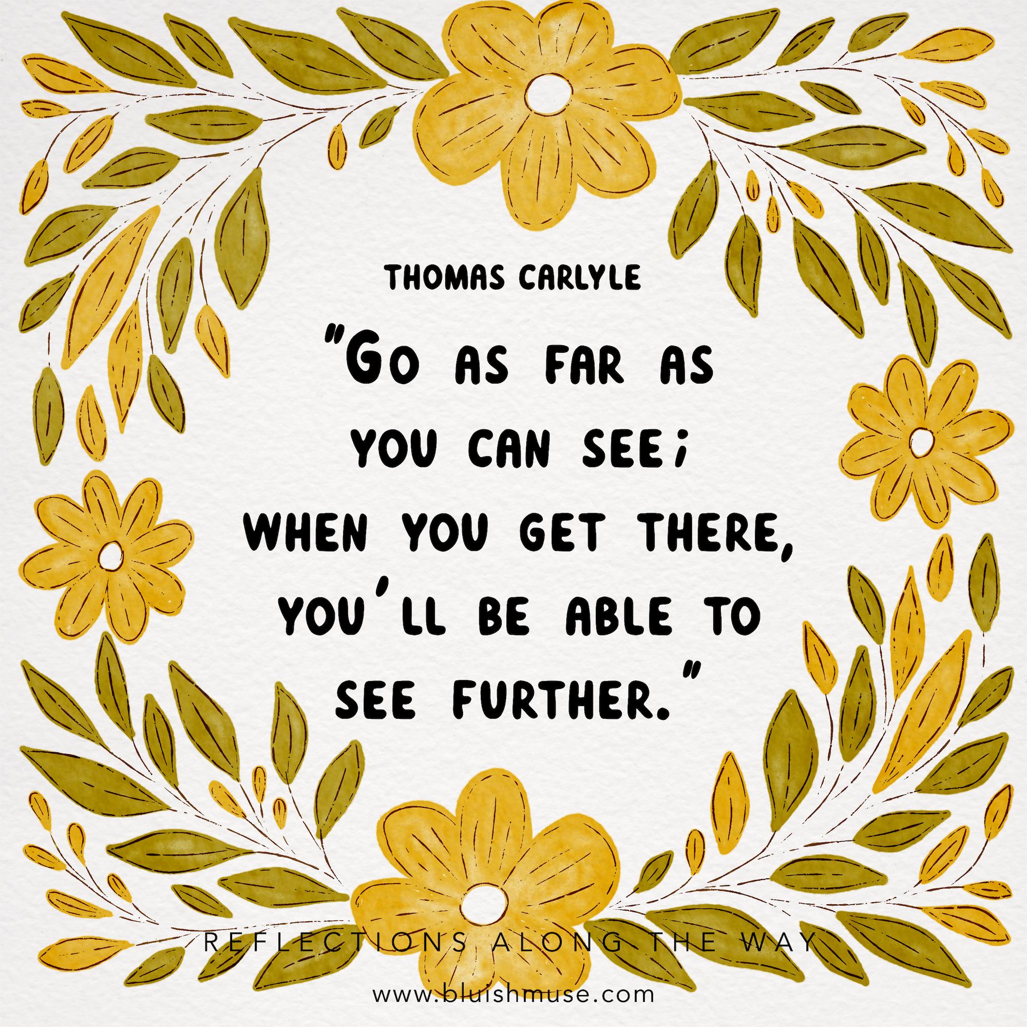 Go as far as you can see…