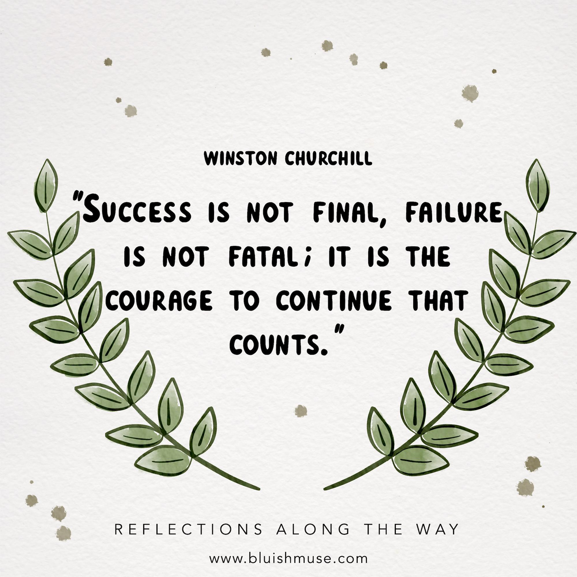 Success is not final…