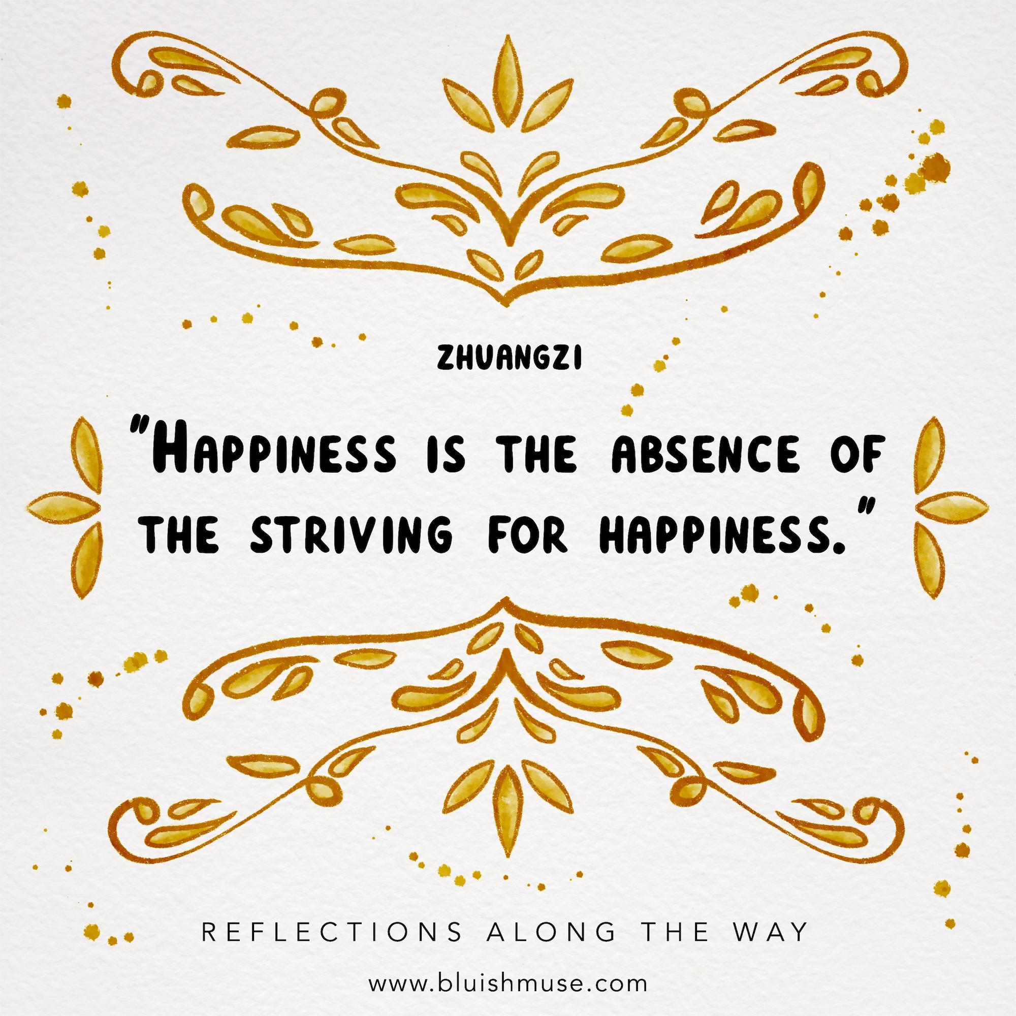 Happiness is the absence of…