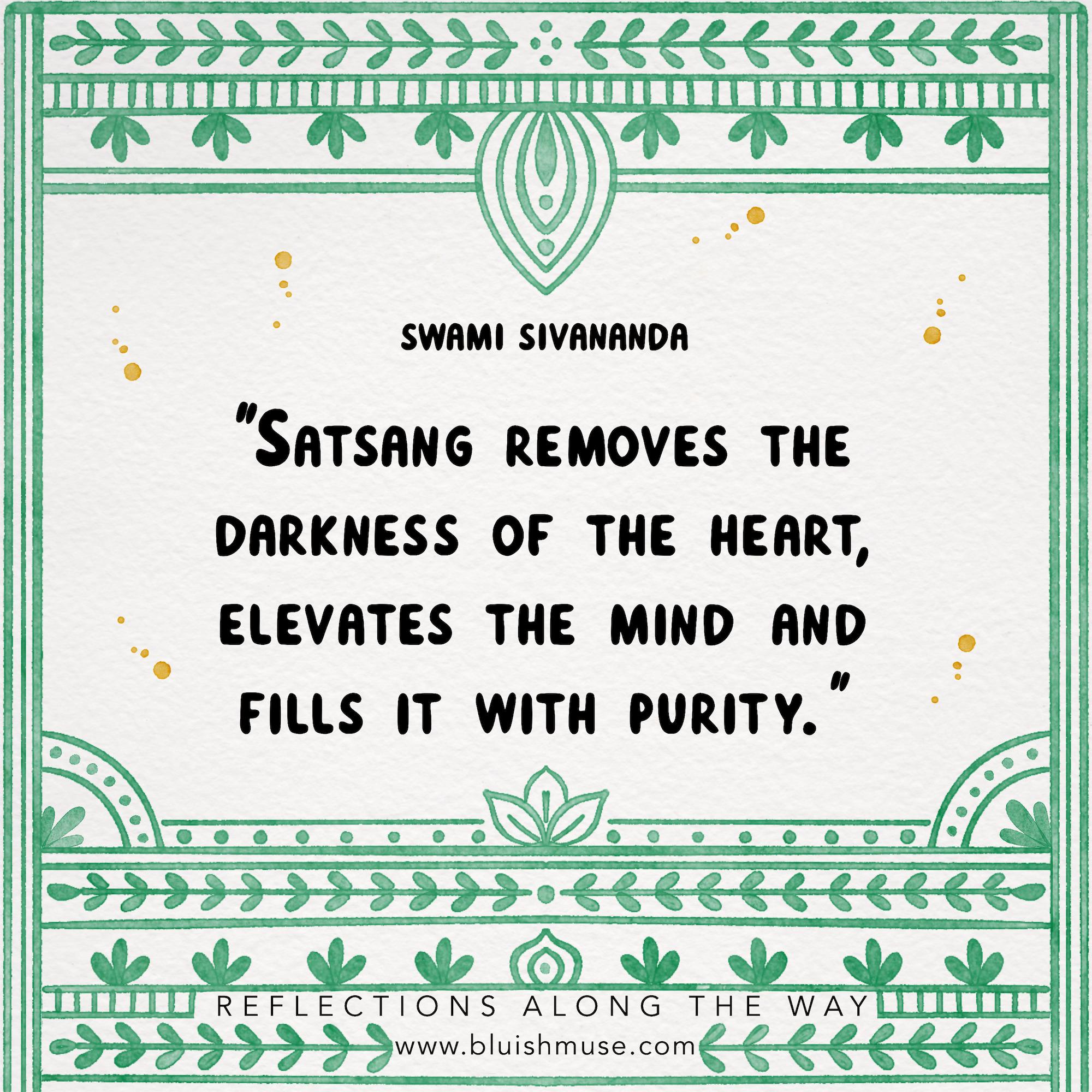 Satsang removes the darkness of the heart…